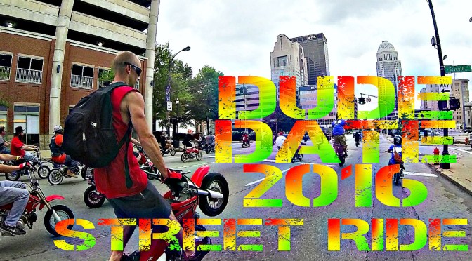 DUDE DATE 2016 STREET RIDE -edit by Dirt Hicks Productions