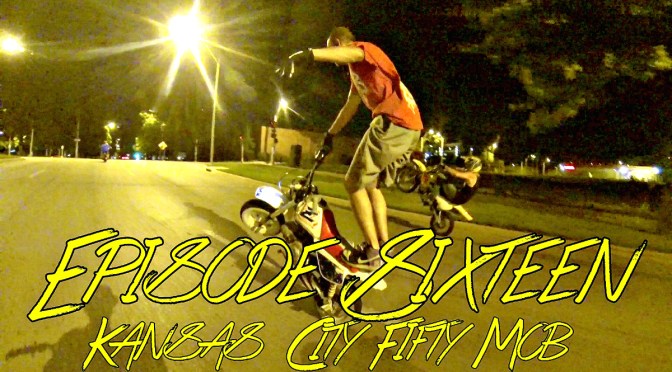 DIRT HICKS FREERIDE ADVENTURES – EPISODE 16 – KANSAS CITY 50 MOB: NIGHT RIDE STREET STUNTING