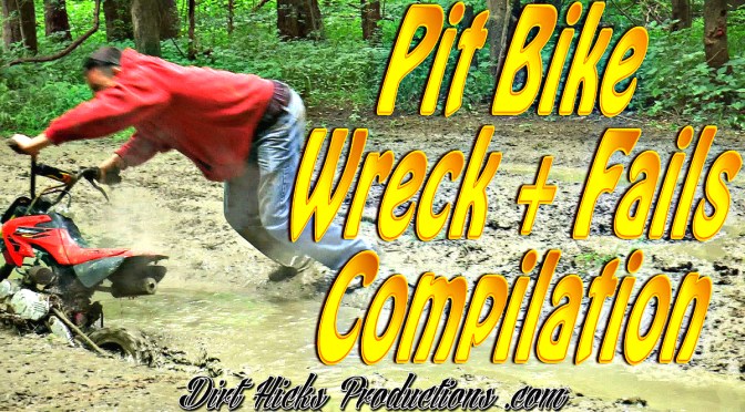 DIRT HICKS – PIT BIKE CRAZY WRECKS + FUNNY FAILS COMPILATION