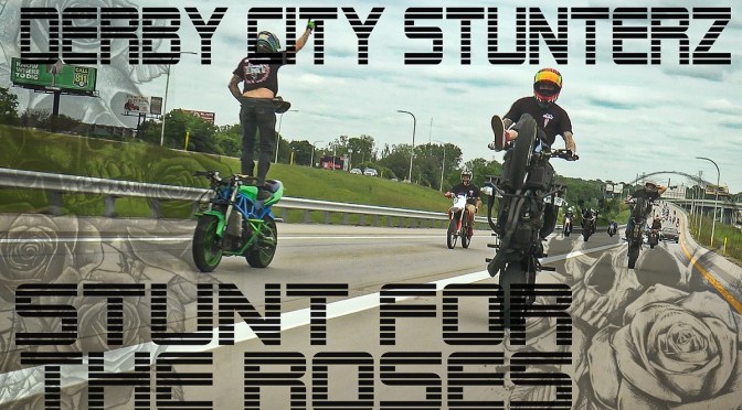 DCS DERBY RIDEOUT – STUNT FOR THE ROSES EDIT – LOUISVILLE STUNT RIDING – DERBY CITY STUNTERZ